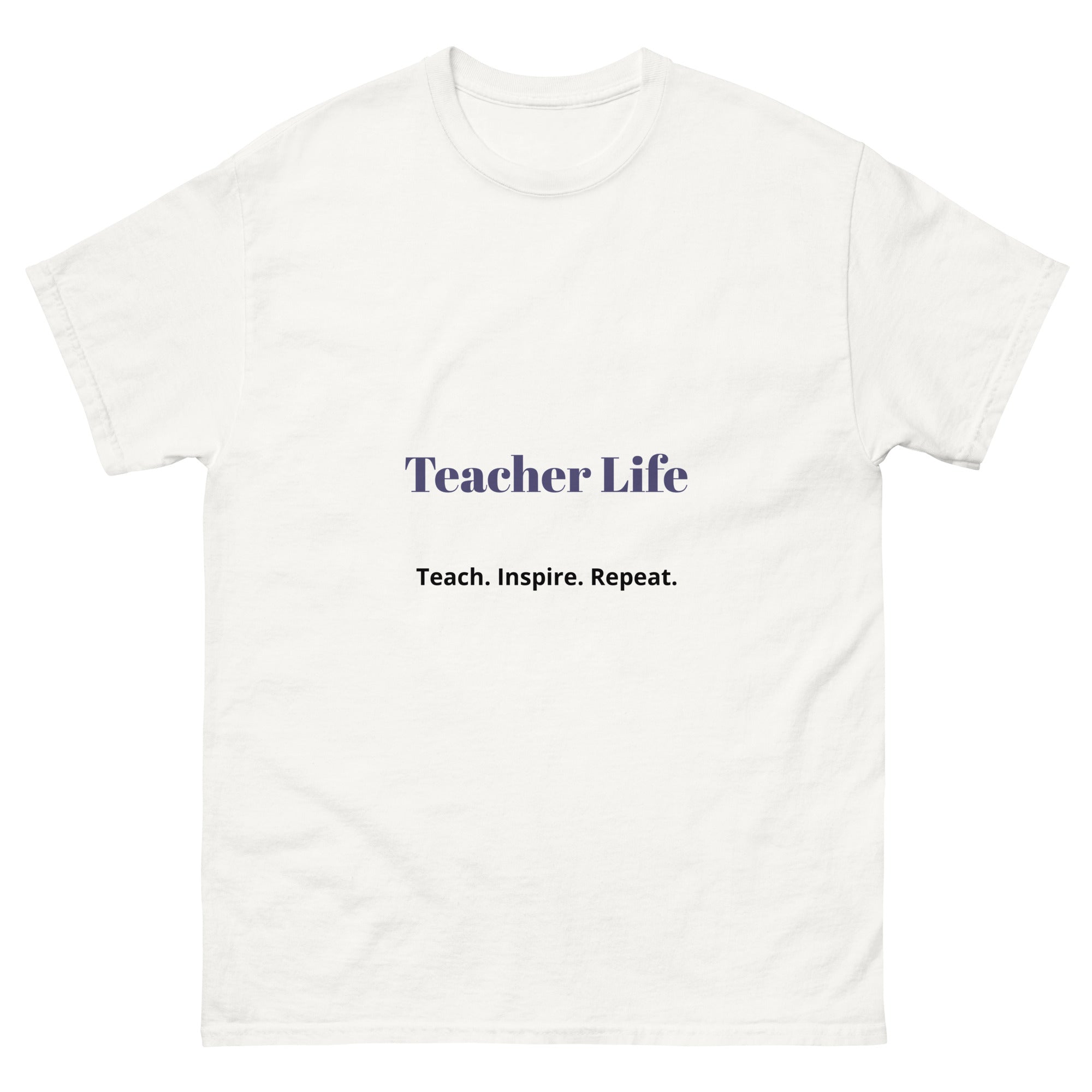 teacher life t shirt teach inspire repeat front view