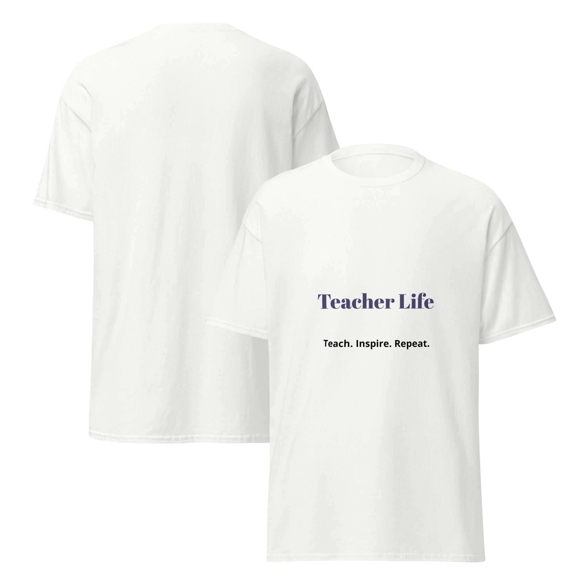 teacher life t shirt teach inspire repeat front view