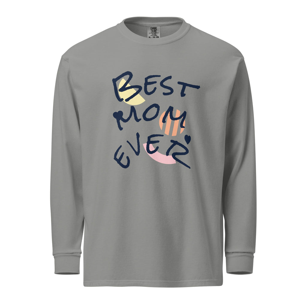 Heavyweight long sleeve shirt in gray with 'Best Mom Ever' graphic design, perfect for style and comfort.
